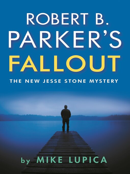 Title details for Robert B. Parker's Fallout by Mike Lupica - Available